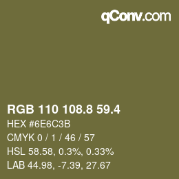 カラーコード: RGB 110 108.8 59.4 | qconv.com