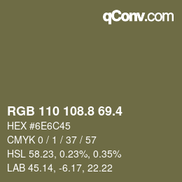 カラーコード: RGB 110 108.8 69.4 | qconv.com