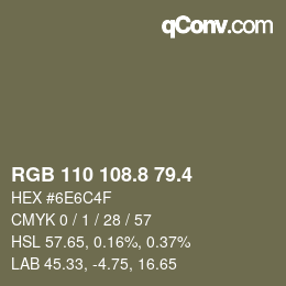 カラーコード: RGB 110 108.8 79.4 | qconv.com