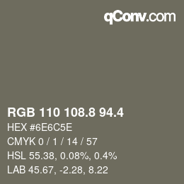 カラーコード: RGB 110 108.8 94.4 | qconv.com
