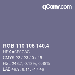 カラーコード: RGB 110 108 140.4 | qconv.com