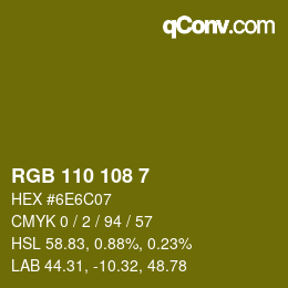 Color code: RGB 110 108 7 | qconv.com