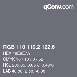 カラーコード: RGB 110 110.2 122.6 | qconv.com