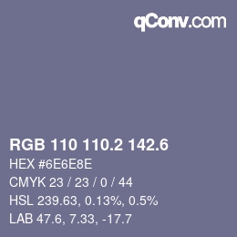 カラーコード: RGB 110 110.2 142.6 | qconv.com