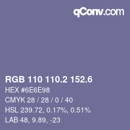カラーコード: RGB 110 110.2 152.6 | qconv.com