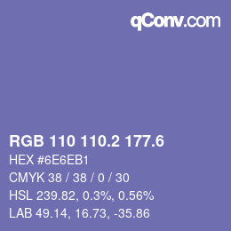 カラーコード: RGB 110 110.2 177.6 | qconv.com