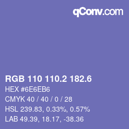 カラーコード: RGB 110 110.2 182.6 | qconv.com