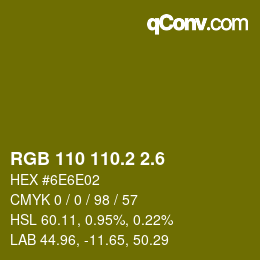 カラーコード: RGB 110 110.2 2.6 | qconv.com