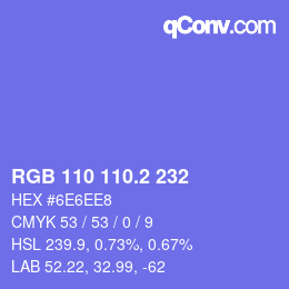 カラーコード: RGB 110 110.2 232 | qconv.com