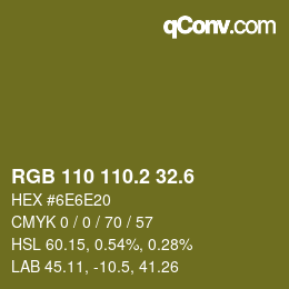 カラーコード: RGB 110 110.2 32.6 | qconv.com