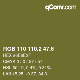 カラーコード: RGB 110 110.2 47.6 | qconv.com