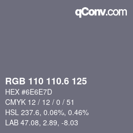 カラーコード: RGB 110 110.6 125 | qconv.com