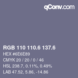 カラーコード: RGB 110 110.6 137.6 | qconv.com