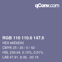 カラーコード: RGB 110 110.6 147.6 | qconv.com