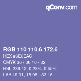 カラーコード: RGB 110 110.6 172.6 | qconv.com