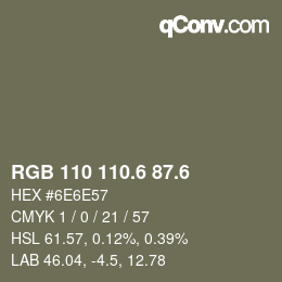 カラーコード: RGB 110 110.6 87.6 | qconv.com