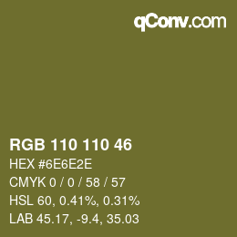 Color code: RGB 110 110 46 | qconv.com