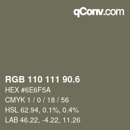 カラーコード: RGB 110 111 90.6 | qconv.com