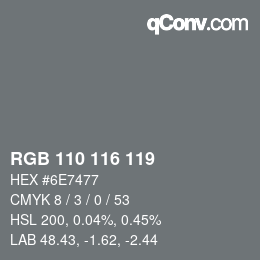 カラーコード: RGB 110 116 119 | qconv.com