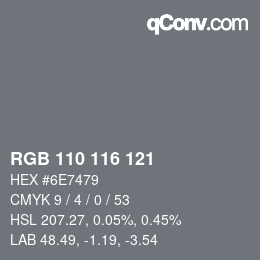 カラーコード: RGB 110 116 121 | qconv.com