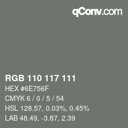 カラーコード: RGB 110 117 111 | qconv.com