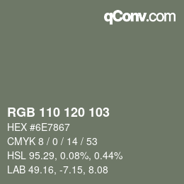 カラーコード: RGB 110 120 103 | qconv.com