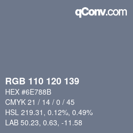 カラーコード: RGB 110 120 139 | qconv.com