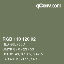 Color code: RGB 110 120 92 | qconv.com