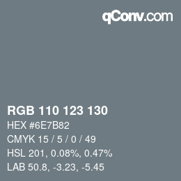 Color code: RGB 110 123 130 | qconv.com