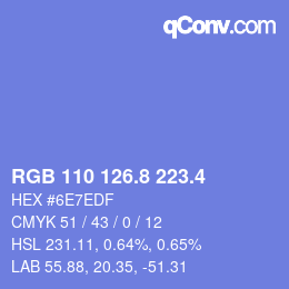 カラーコード: RGB 110 126.8 223.4 | qconv.com
