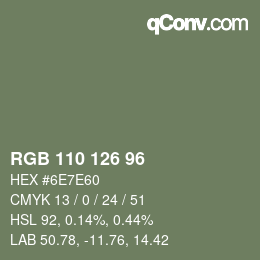 Color code: RGB 110 126 96 | qconv.com