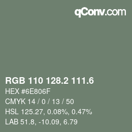 カラーコード: RGB 110 128.2 111.6 | qconv.com