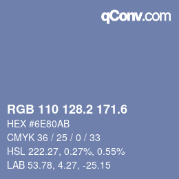 カラーコード: RGB 110 128.2 171.6 | qconv.com