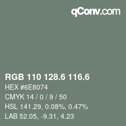 カラーコード: RGB 110 128.6 116.6 | qconv.com