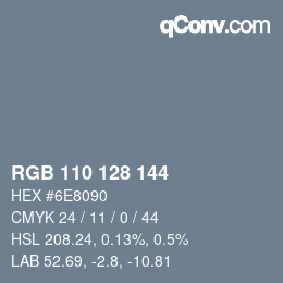 Color code: RGB 110 128 144 | qconv.com