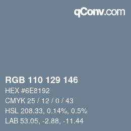 Color code: RGB 110 129 146 | qconv.com