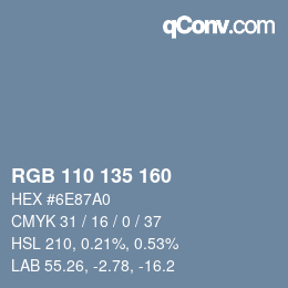 Color code: RGB 110 135 160 | qconv.com