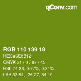 Color code: RGB 110 139 18 | qconv.com