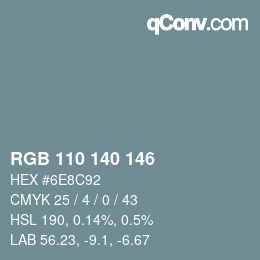カラーコード: RGB 110 140 146 | qconv.com