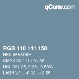 Color code: RGB 110 141 158 | qconv.com