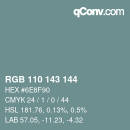 Color code: RGB 110 143 144 | qconv.com