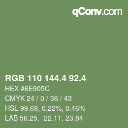 カラーコード: RGB 110 144.4 92.4 | qconv.com
