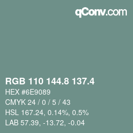 カラーコード: RGB 110 144.8 137.4 | qconv.com