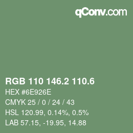 カラーコード: RGB 110 146.2 110.6 | qconv.com