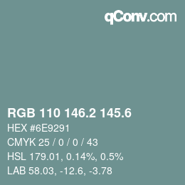 カラーコード: RGB 110 146.2 145.6 | qconv.com