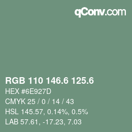 カラーコード: RGB 110 146.6 125.6 | qconv.com