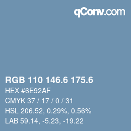カラーコード: RGB 110 146.6 175.6 | qconv.com
