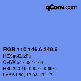 カラーコード: RGB 110 146.6 240.6 | qconv.com
