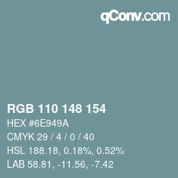 Farbcode: RGB 110 148 154 | qconv.com
