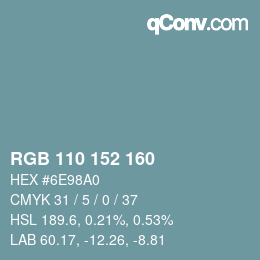 Color code: RGB 110 152 160 | qconv.com